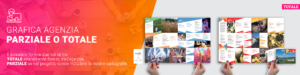 GRAFICA AGENZIA PARZIALE O TOTALE