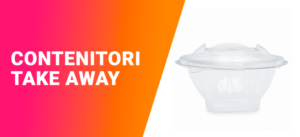Contenitori take away per alimenti | Contenitori da asporto | Brusy